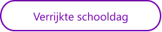Verrijkte schooldag