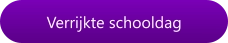 Verrijkte schooldag